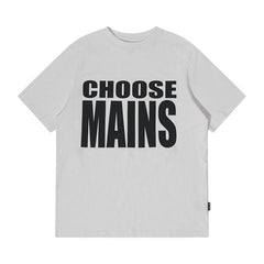 MAINS Choose Mains T-Shirt White